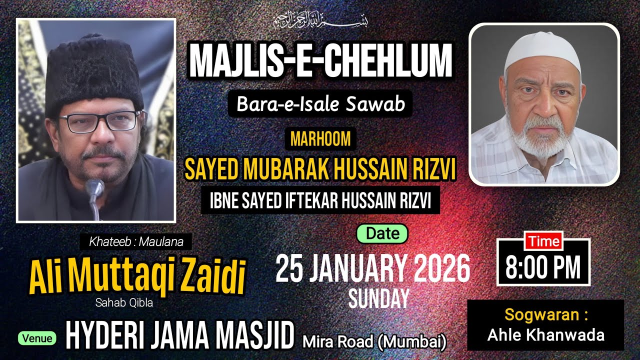 🔴 Majlis-e-Chehlum Sayed Mubarak Hussain Rizvi ibne Sayed Iftekar Hussain Rizvi | 25 January 2026