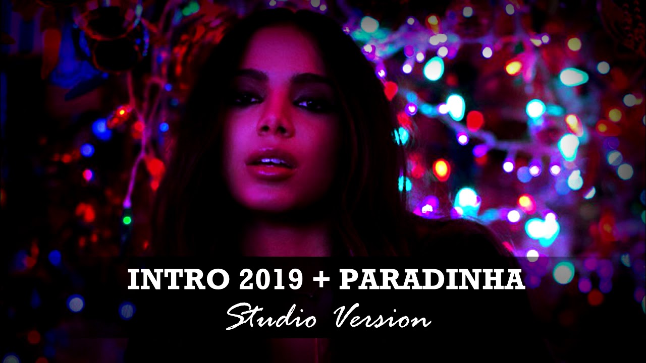 Anitta - Intro Taki Taki + Paradinha (Studio Version)