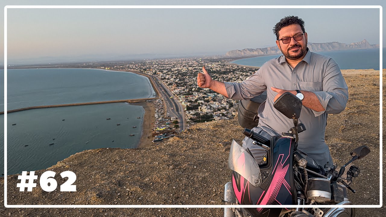 Gwadar Is Not What I Expected | Balochistan | Story 62 | Pakistan Tour Blog