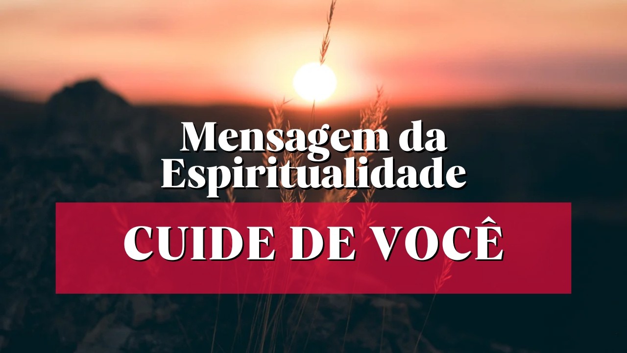 Mensagem da Espiritualidade!