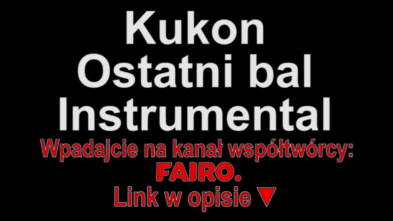 Kukon - Ostatni bal Instrumental (Piosenki dla widzów)
