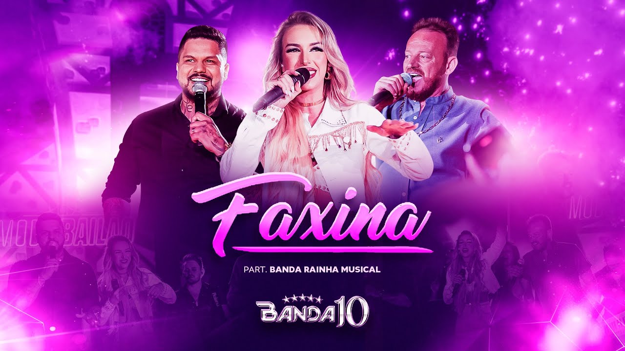 BANDA 10 - FAXINA (feat. Rainha Musical)  |  DVD MODO BAIL&Atilde;O