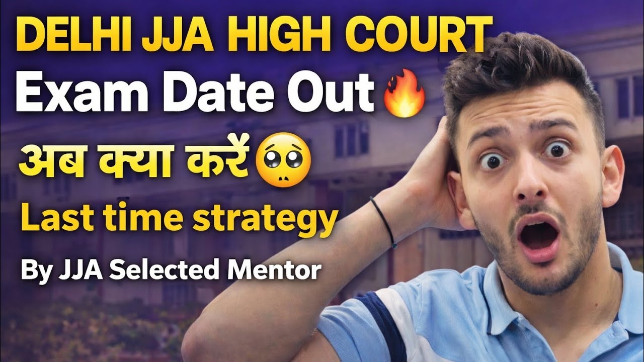 Delhi High Court JJA Exam Date Out Official✅️ अब तैयारी कैसे हो🥵 Guidance by JJA selected #mymentor