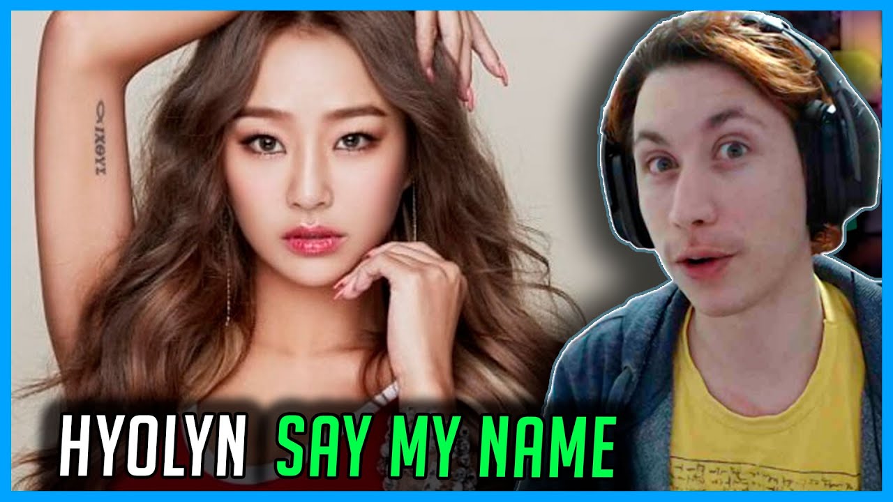 REAGINDO A HYOLYN(효린) 'SAY MY NAME(쎄마넴)' Official MV