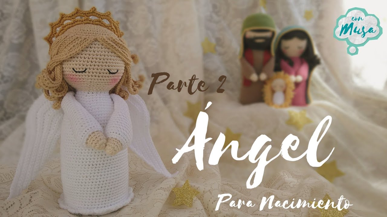 Parte 2 de 3 Ángel para Nacimiento Tejido a Crochet Amigurumi Tutorial Paso a Paso