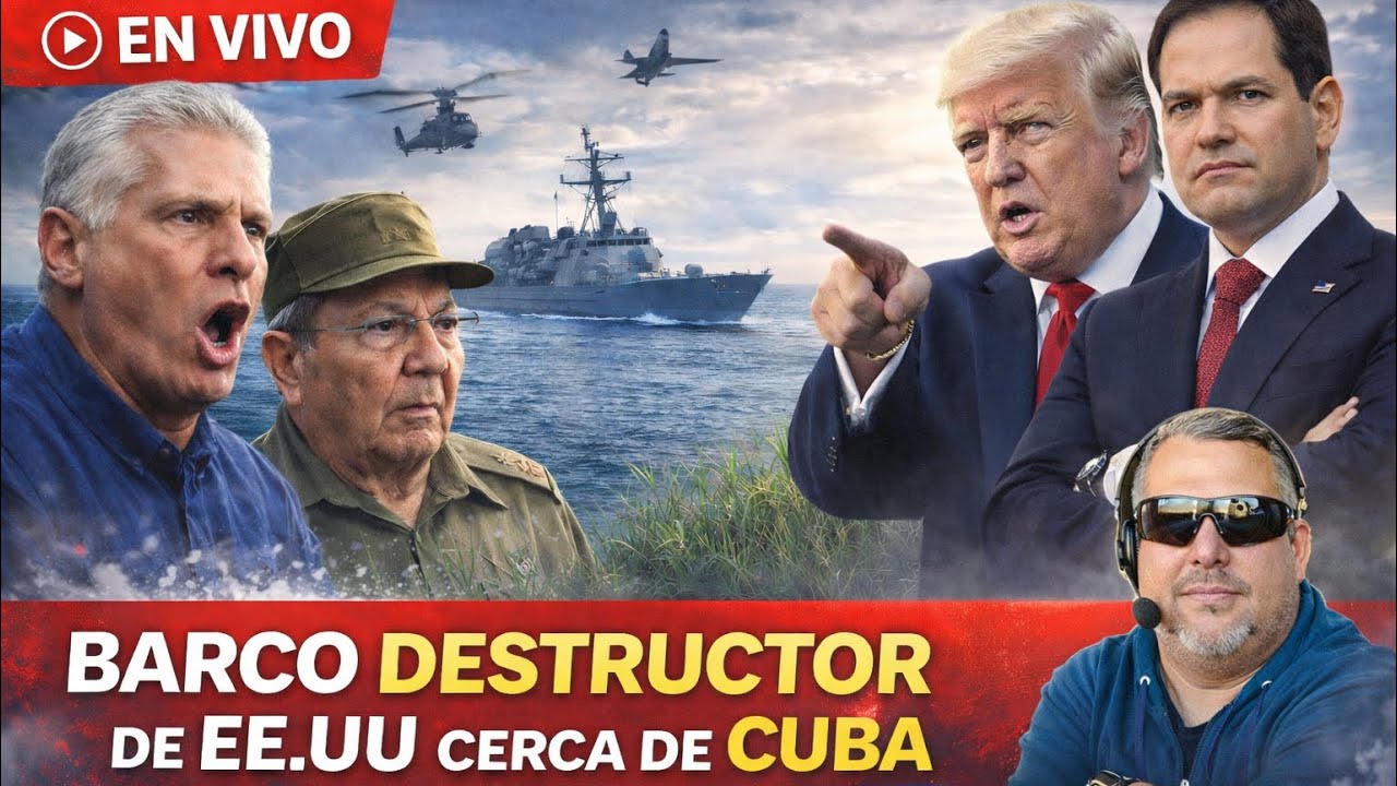🔴🚨 EE.UU a 60 Millas de Cuba 🇺🇸⚓ | Destructor en el Mar y el Régimen en PÁNICO TOTAL 😱🔥