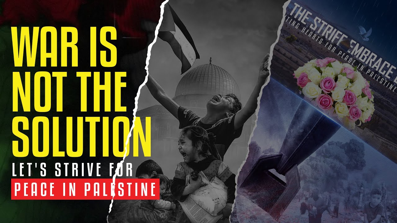 Save Palestine / End the Strife, Embrace Life / Uniting Hearts for Peace in Palestine 🕊️✌️