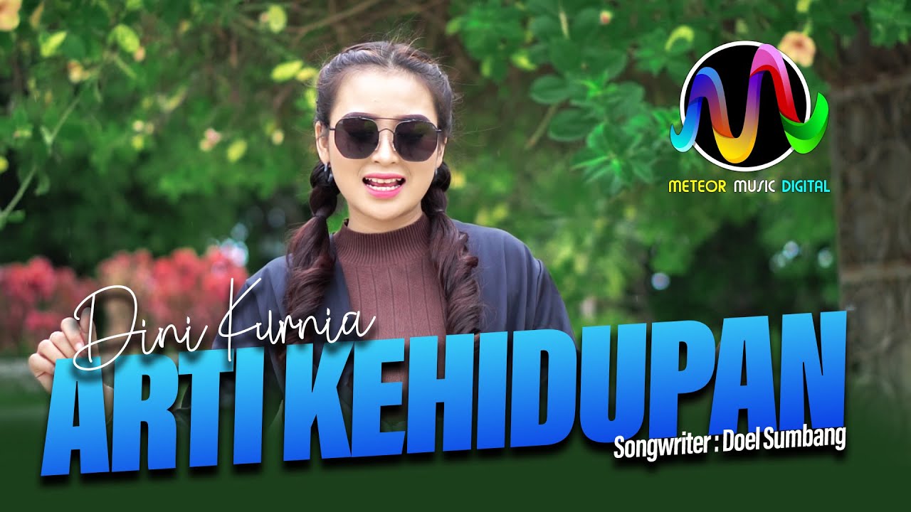 Dini Kurnia - Arti Kehidupan House 2022 [Official Music Video]