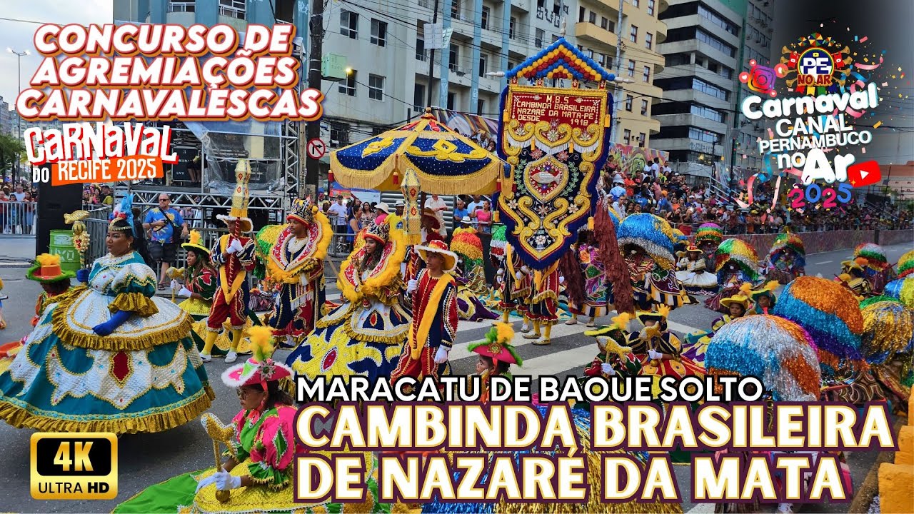 [CARNAVAL 2025] MBS - CAMBINDA BRASILEIRA DE NAZARÉ CONCURSO DE AGREMIAÇÕES CARNAVALESCAS DO RECIFE