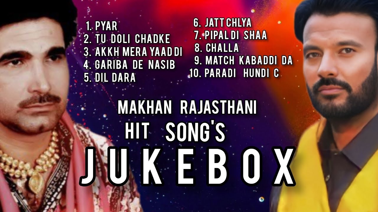 makhan rajasthani jukebox (playlist) new Punjabi songs #makhanrajasthani #newsong #punjabi #song