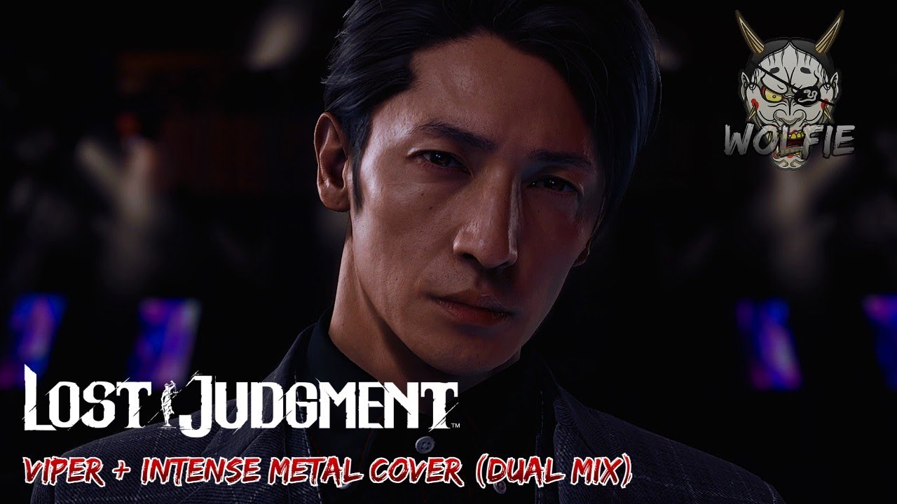 Lost Judgment - Viper + Intense Metal Cover {Dual Mix}
