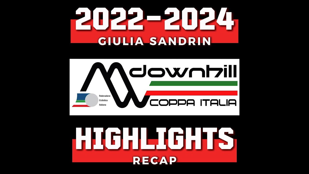 COPPA ITALIA DH 2022-2024 HIGHLIGHTS RECAP Giulia Sandrin