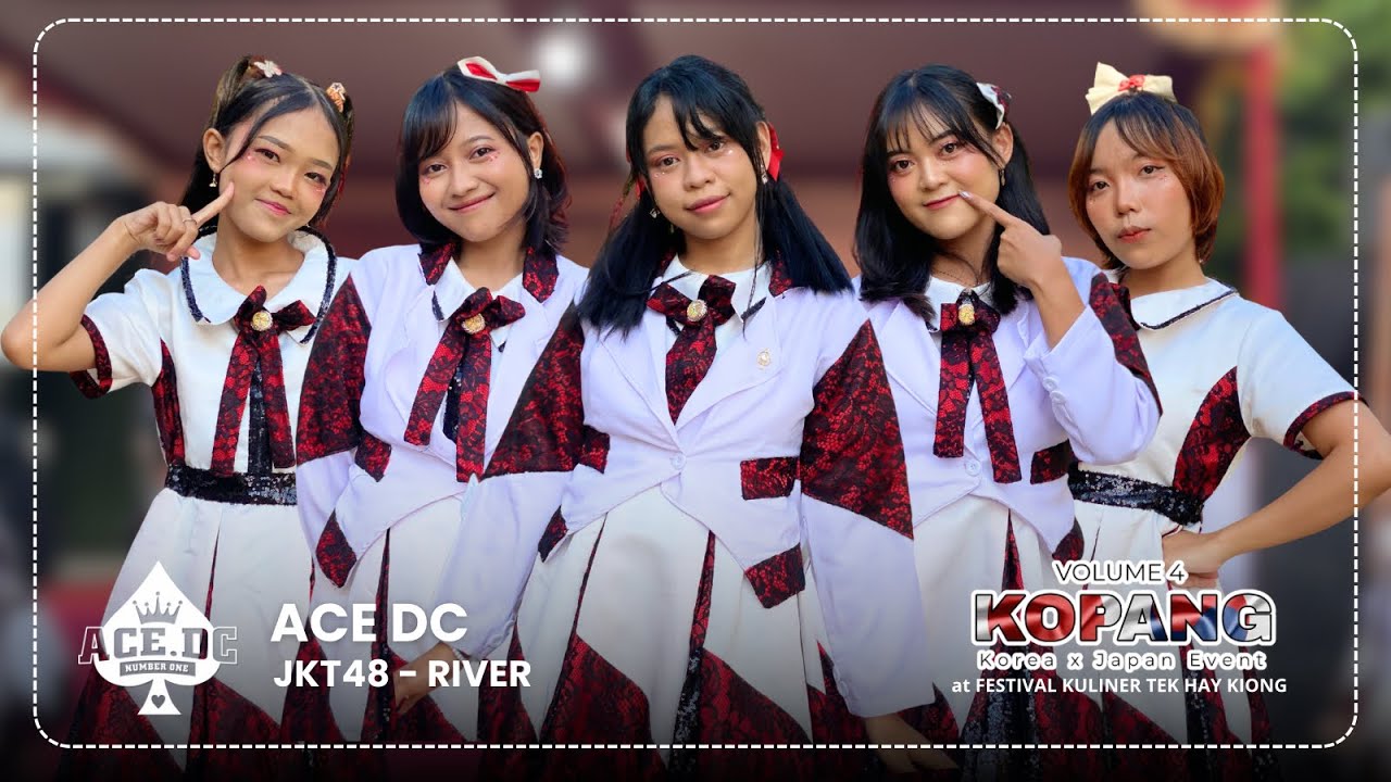 JKT48 - RIVER Cover By ACE DC at KOPANG V4