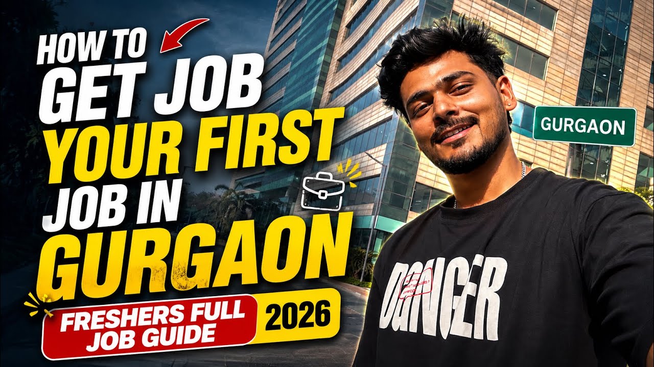 How To Get Your First Job In Gurugram | Freshers Full Job Guide 2026