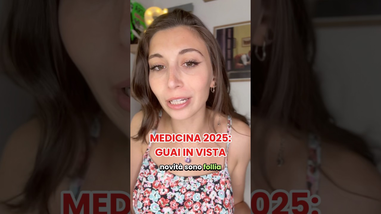 Medicina 2025: guai in vista!