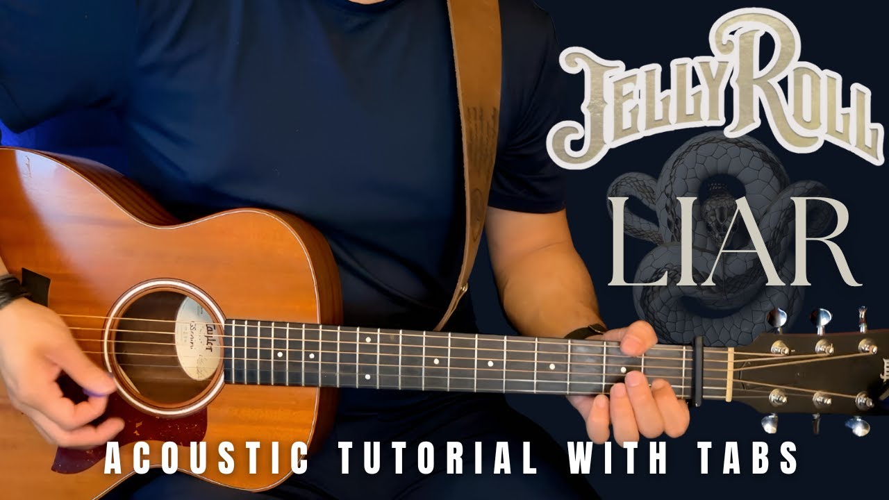 Liar Jelly Roll Guitar Lesson with Tabs