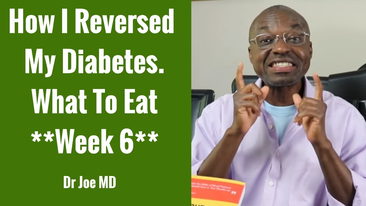 How I Reversed My Diabetes - Week 6