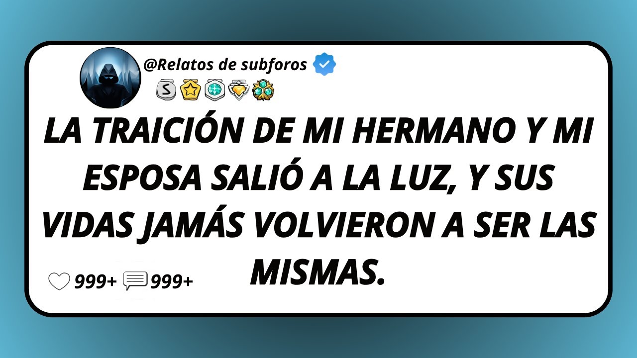 La Traición De Mi Hermano Y Mi Esposa Salió A La Luz, Y Sus Vidas Jamás Volvieron A Ser Las Mismas.