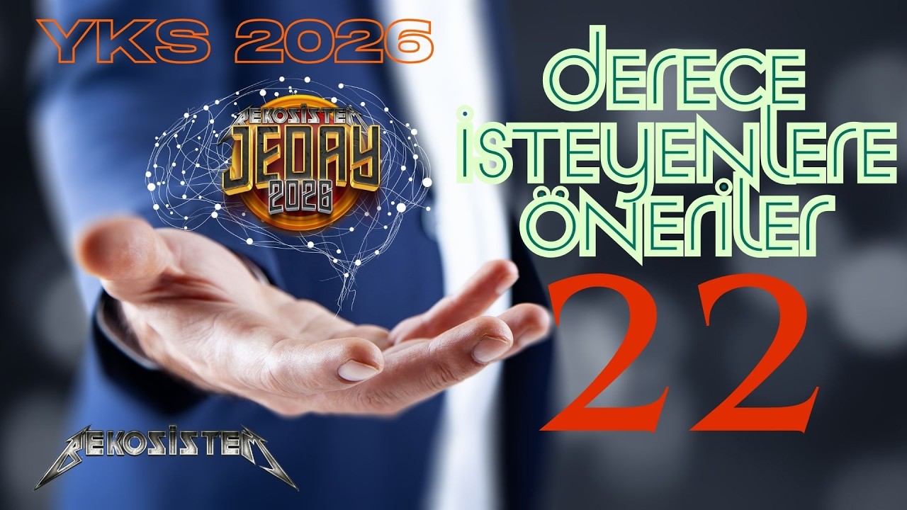 YKS 2026 DERECE İSTEYENLERE ÖNERİLER-22