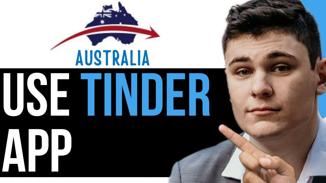 HOW TO USE TINDER APP IN AUSTRALIA (BEST WAY) 2025