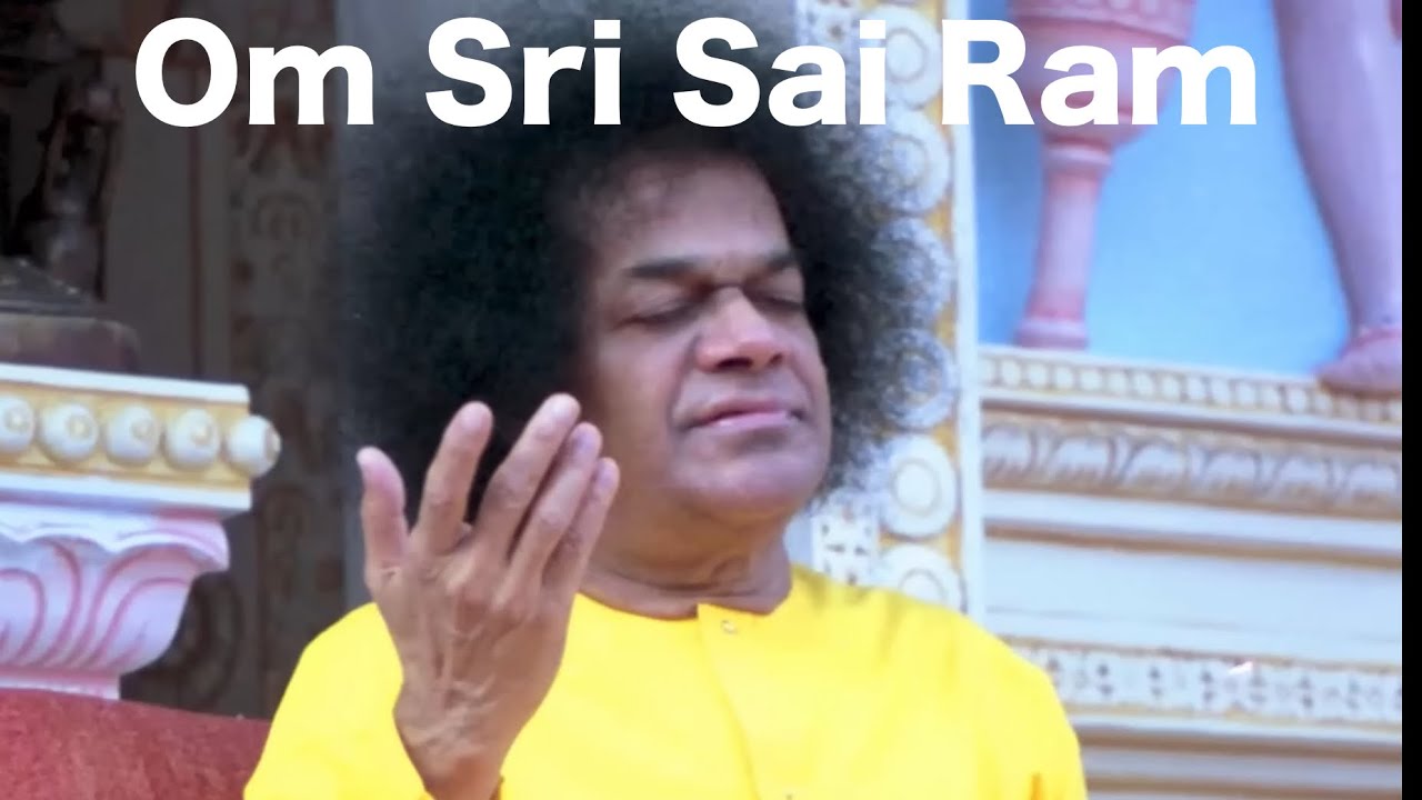 Om Sri Sai Ram | Sathya Sai Baba Love Mantra