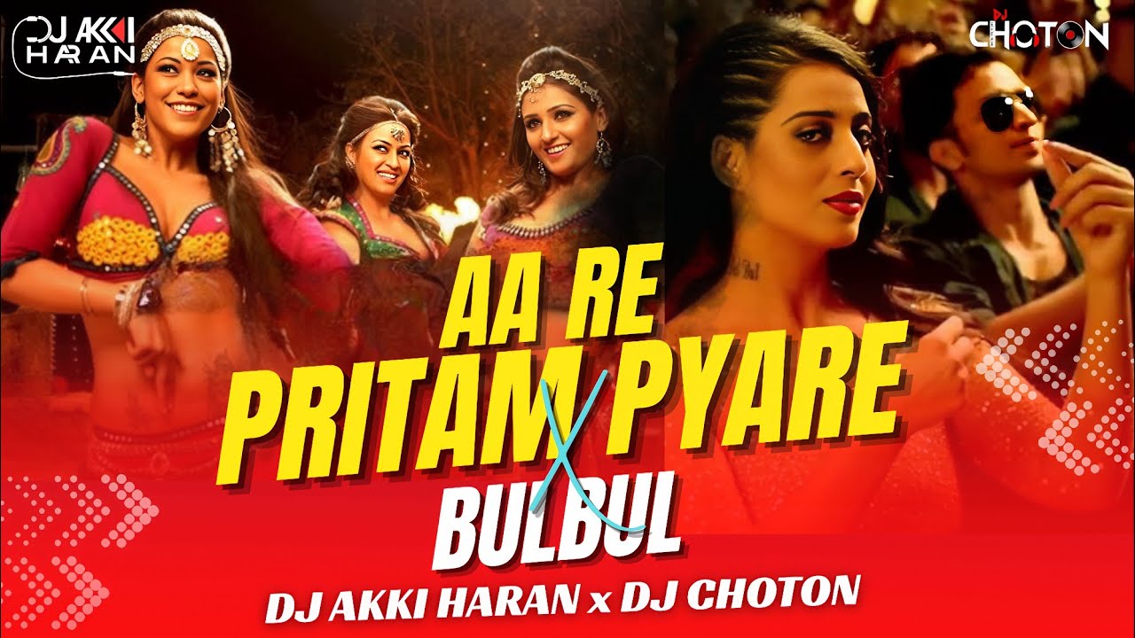 Aa Re Pritam Pyaare X Nach Meri Bulbul Paisa Milega (Circuit Mix) - DJ Akki Haran X Dj Choton Remix
