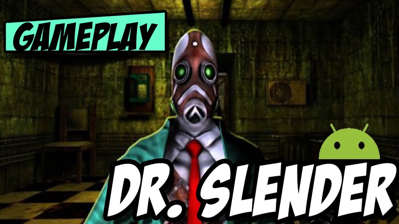 [Gameplay]Dr.Slender Android [BR]