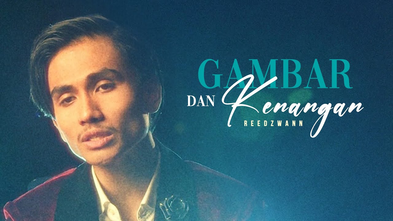 Reedzwann - Gambar dan Kenangan (Official Lyric Video)