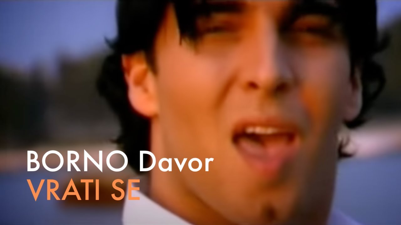 BORNO Davor - Vrati se - (official video)