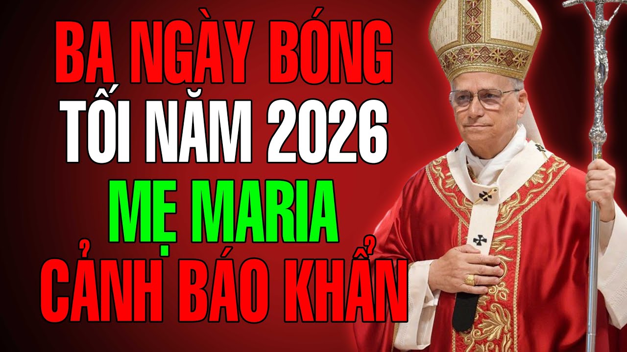 ‼️ Mẹ Maria Cảnh Báo Khẩn: 3 Ngày Bóng Tối Kinh Hoàng Sẽ Đến Năm 2026 – Nhân Loại Hãy Sẵn Sàng!