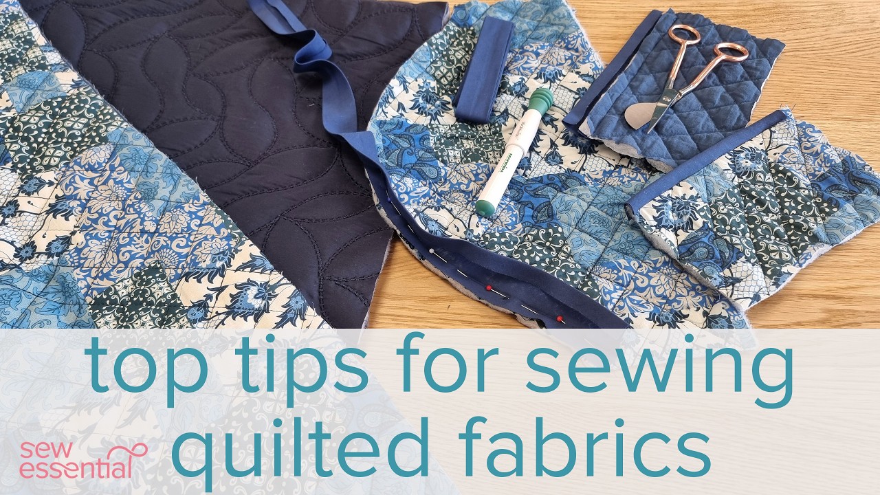 Top Tips for Sewing Quilted Fabric