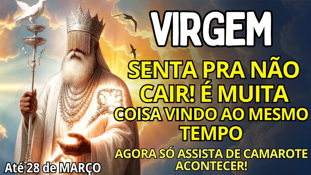 VIRGEM ♍ SENTA PRA N&Atilde;O CAIR! &Eacute; MUITA COISA VINDO AO MESMO TEMPO😱 UMA BOLA DE NEVE🔴 O TEMPO RESOLVEU