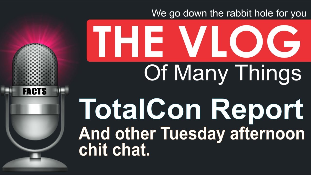 Talking Totalcon & Other Things
