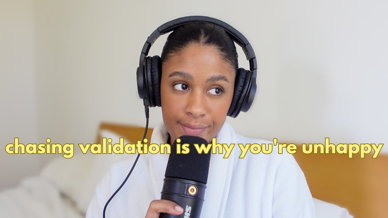 your addiction to validation is RUINING your life