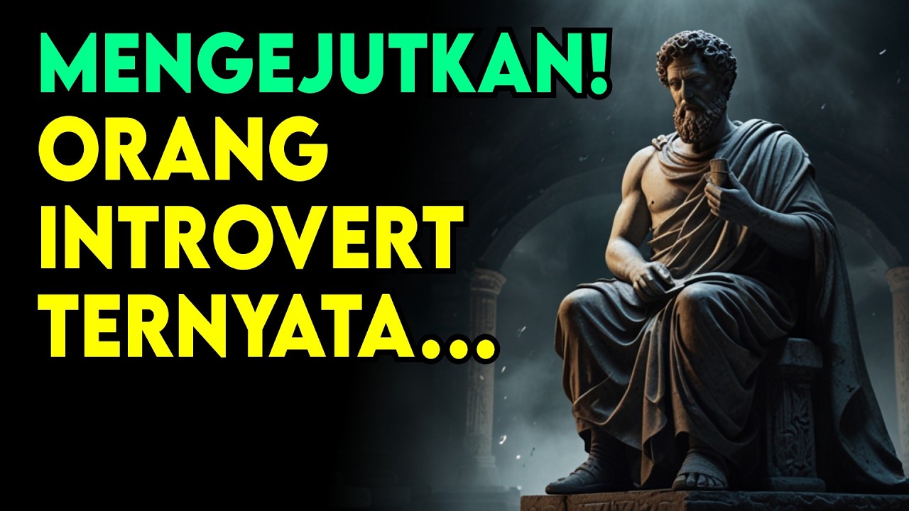 7 Fakta Psikologi di Balik ORANG INTROVERT | Stoikisme