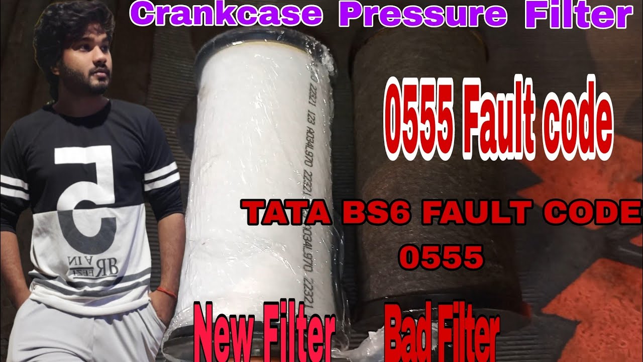 TATA BS6 CUMMINS 0555 FAULT CODE || Crankcase Filter Problem || fault code 0555 active