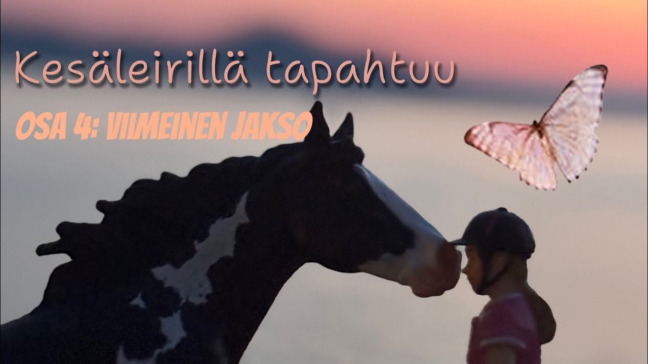 🌅Kesäleirillä tapahtuu🌅 | Osa 4: Viimeinen jakso