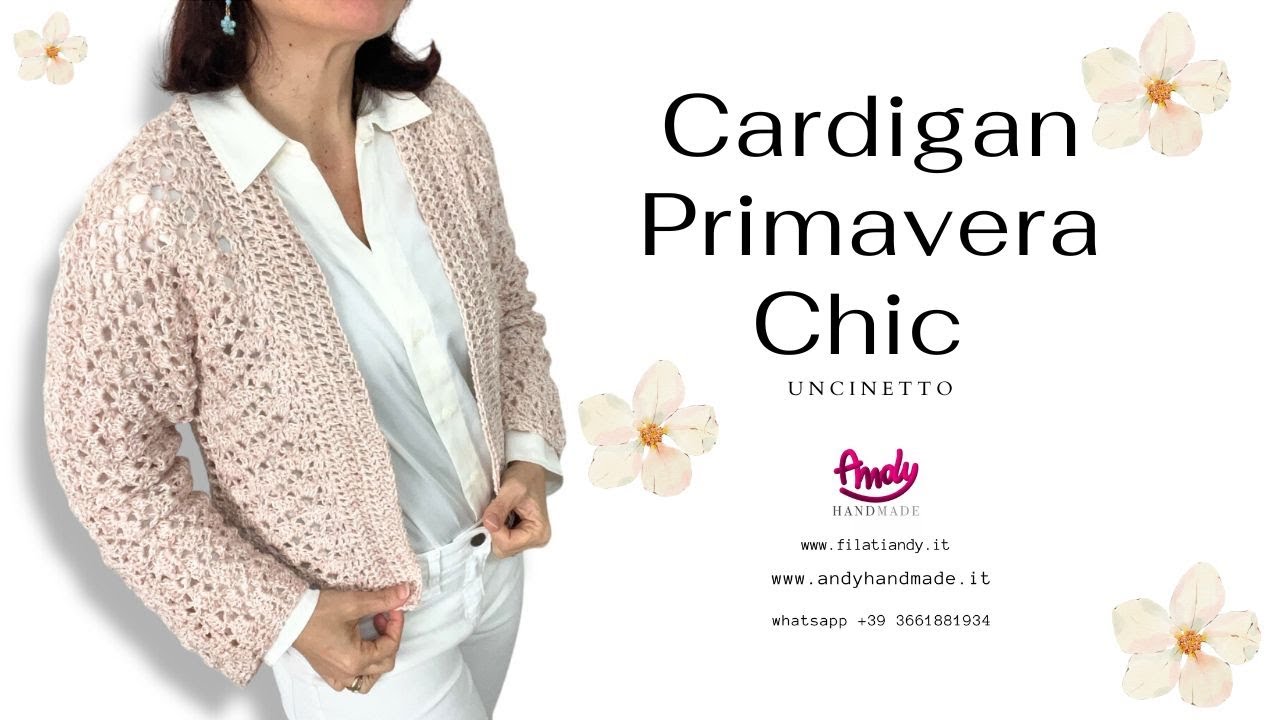 Tutorial Cardigan Primavera Chic Uncinetto Facile Andy Handmade