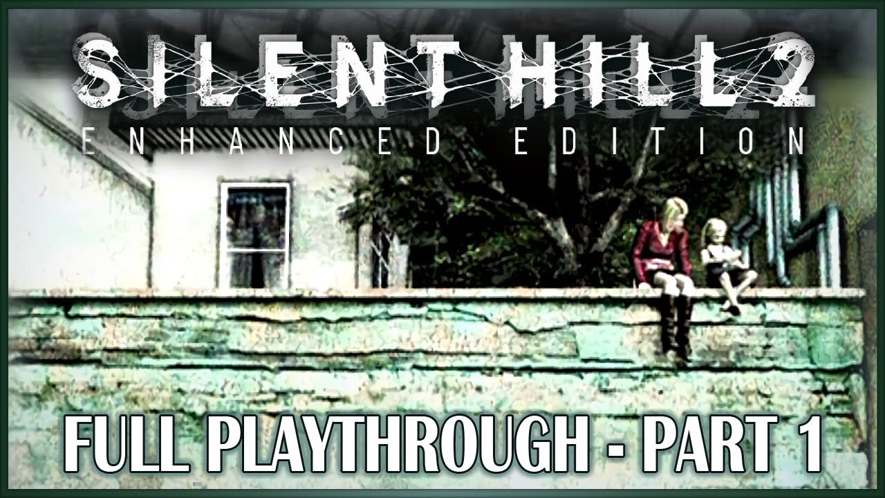Silent Hill 2: Enhanced Edition - Part 1 - Full Playthrough w/ Bonehead Commentary