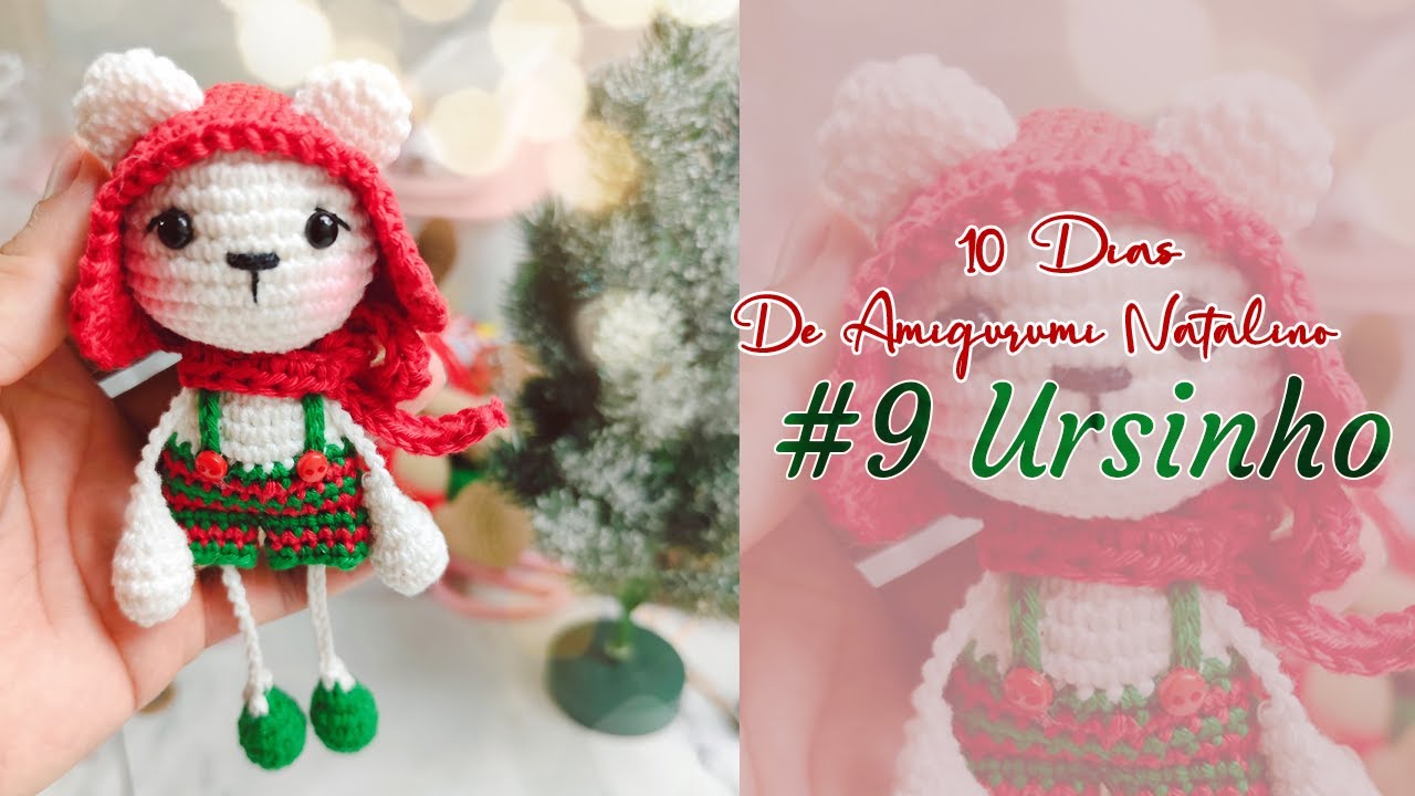 Dez Dias de Amigurumi Natalino - #9 URSINHO