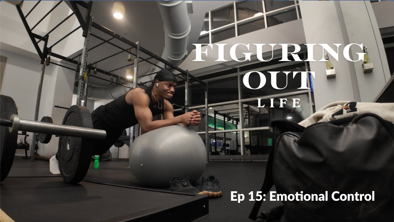 Daily Vlog: Learning How to Control Your Emotions