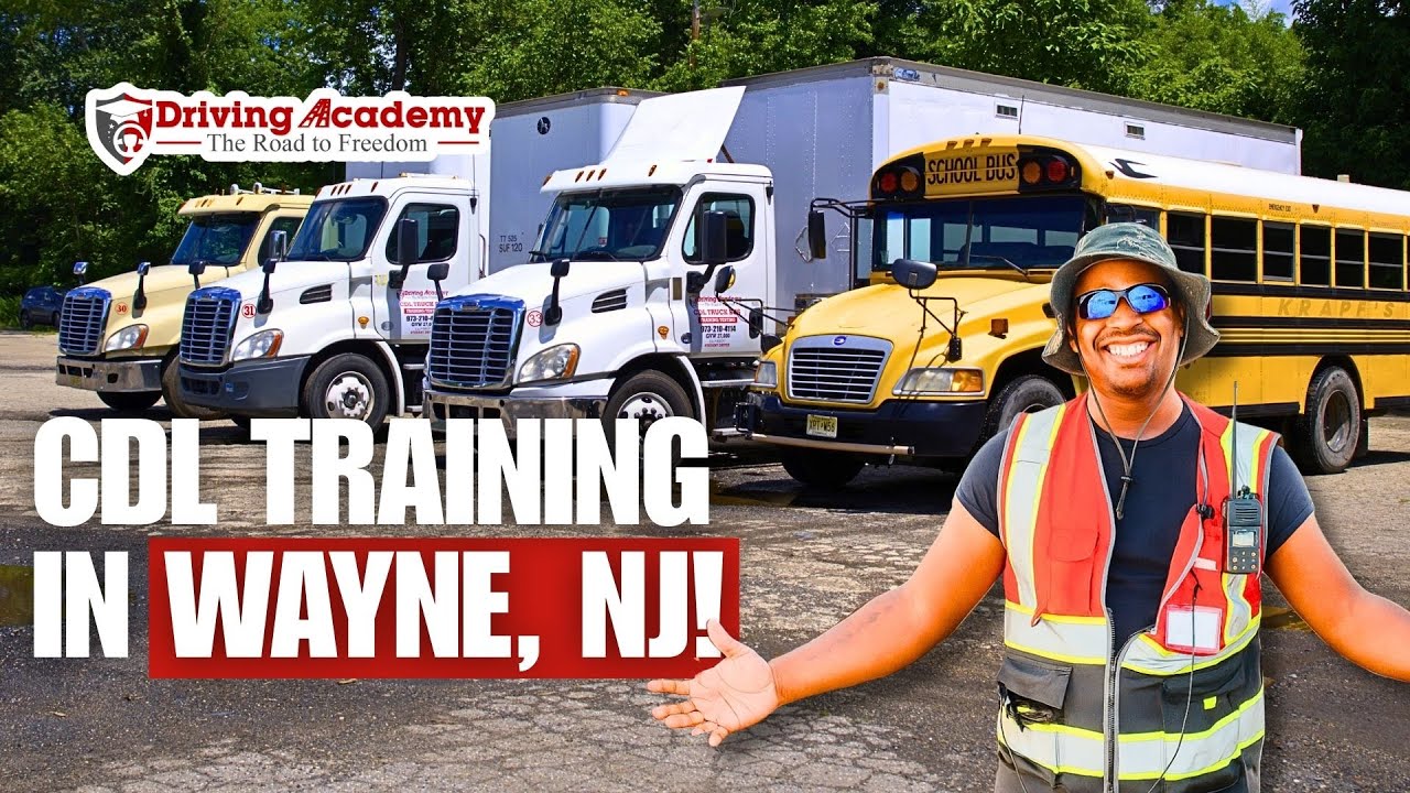 CDL TRAINING PROGRAM IN WAYNE, NEW JERSEY | DRIVING ACADEMY