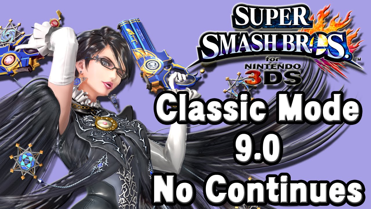 Super Smash Bros. For 3DS (Classic Mode 9.0 No Continues | Bayonetta)