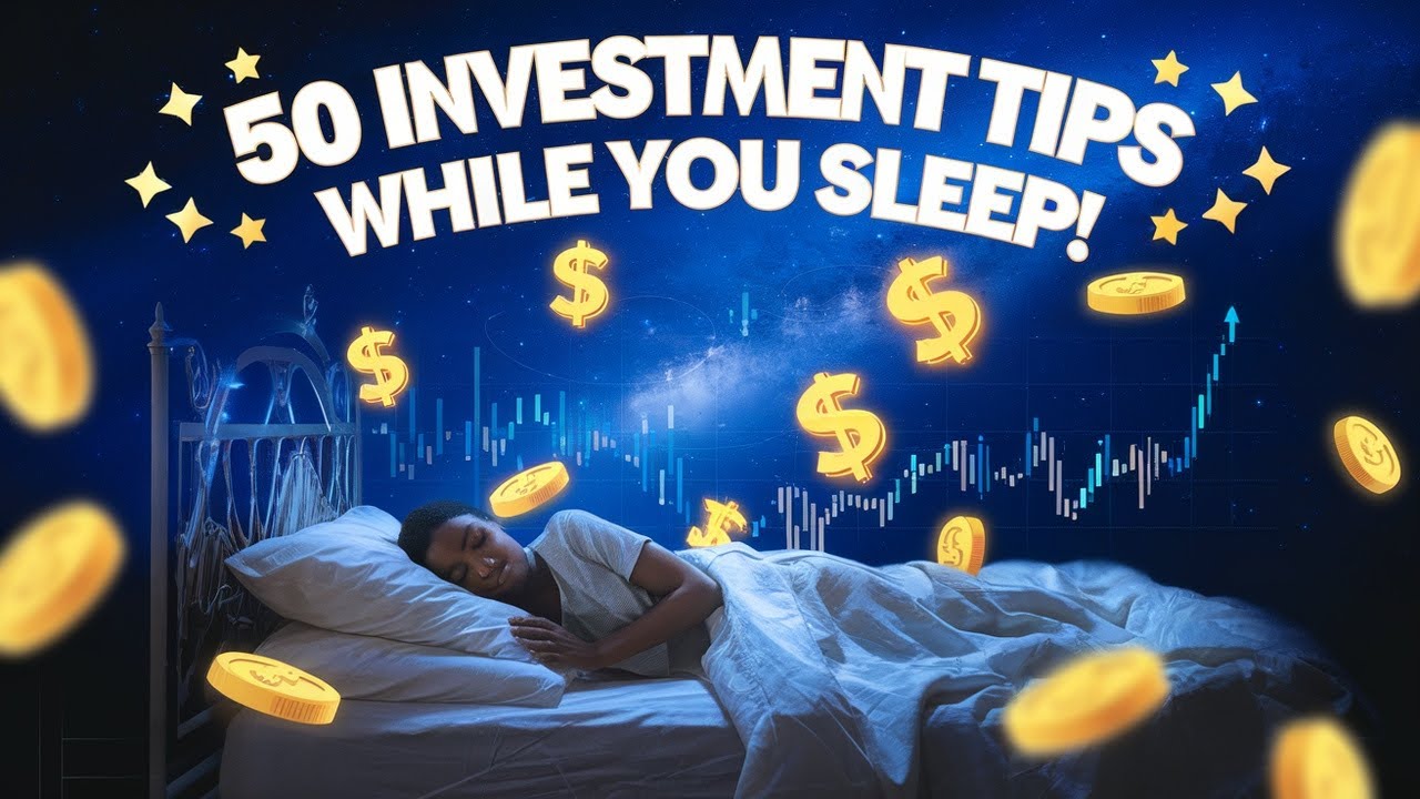 50 Investment Tips to Learn While You Sleep