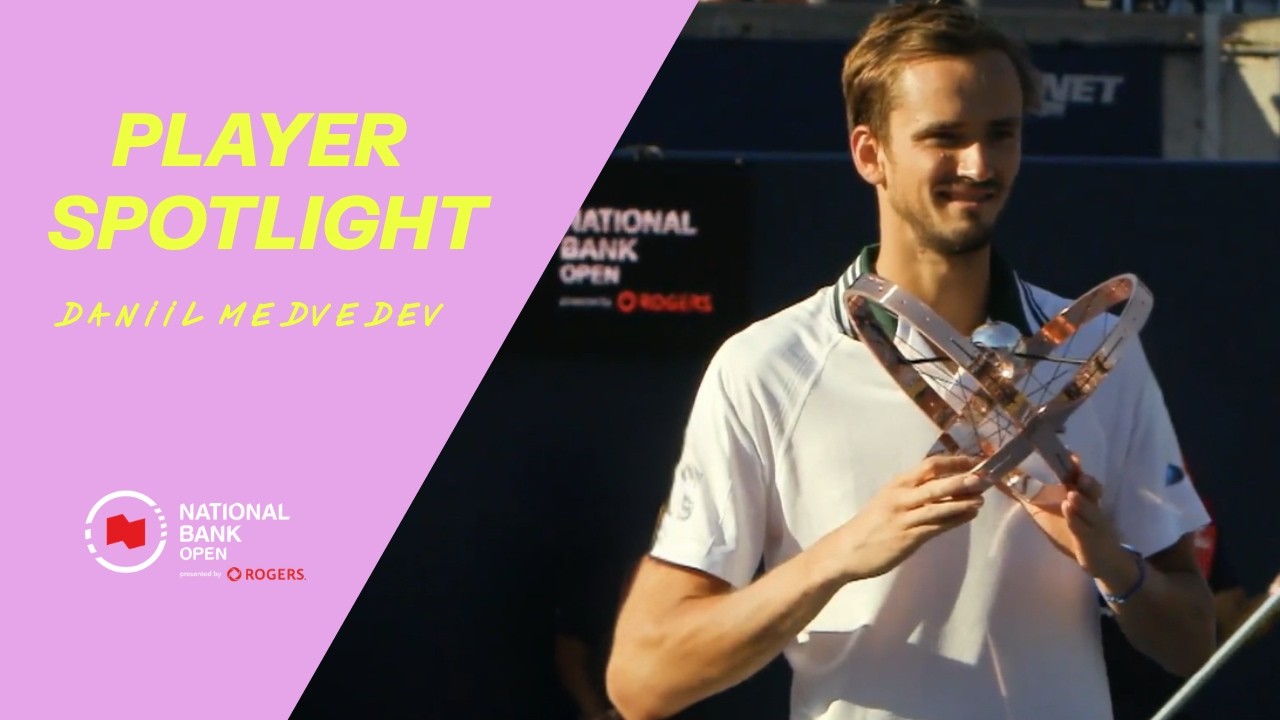 Daniil Medvedev | National Bank Open Player Spotlight