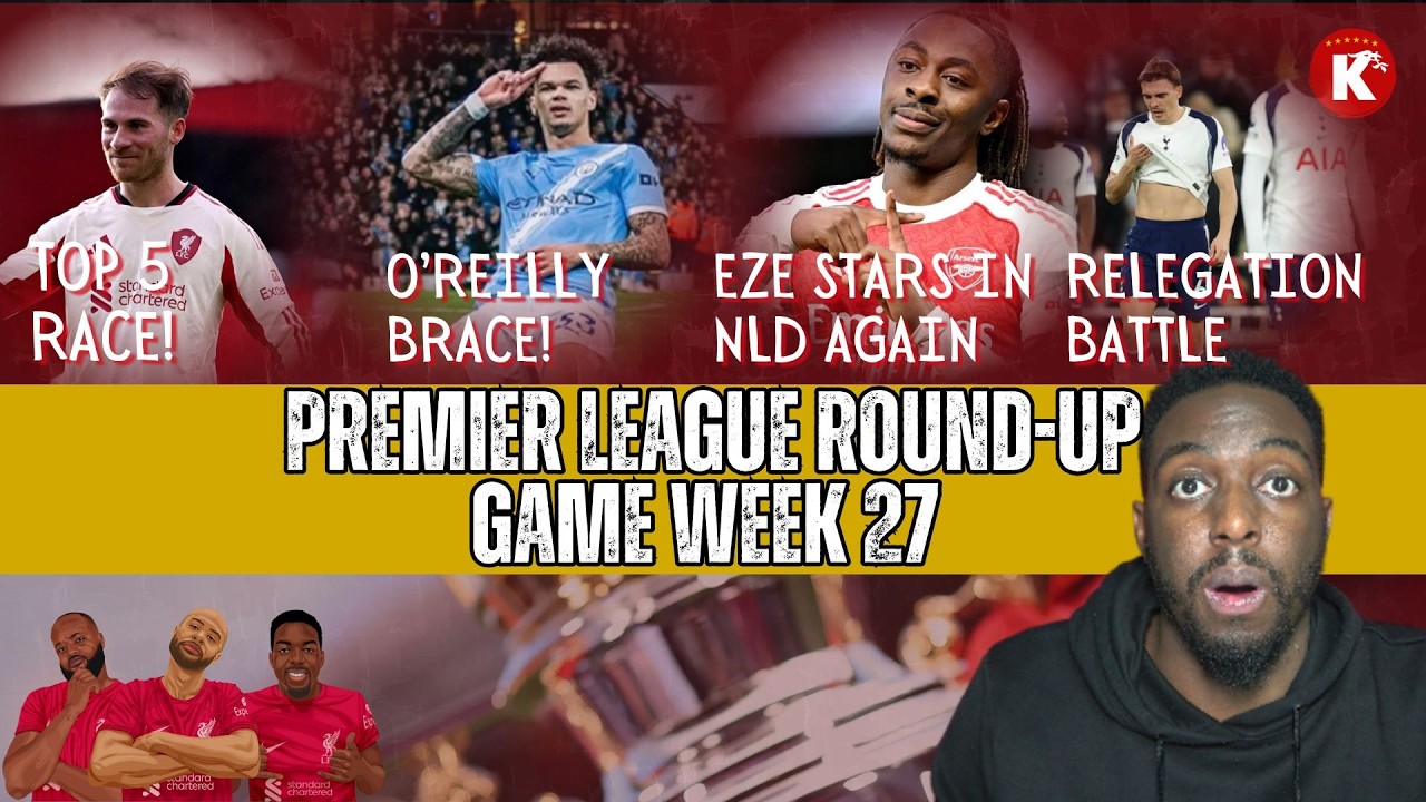 Mac Allister Keeps Top 5 Hopes Alive | Title Race Heats Up | Spurs Fear Relegation | Prem Round-Up
