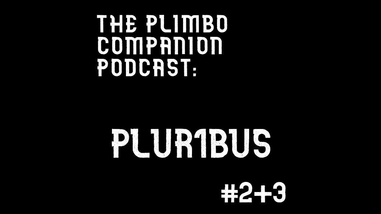 Pluribus S1E2+E3 | Vince is on thin ice | The Plimbo Companion Podcast