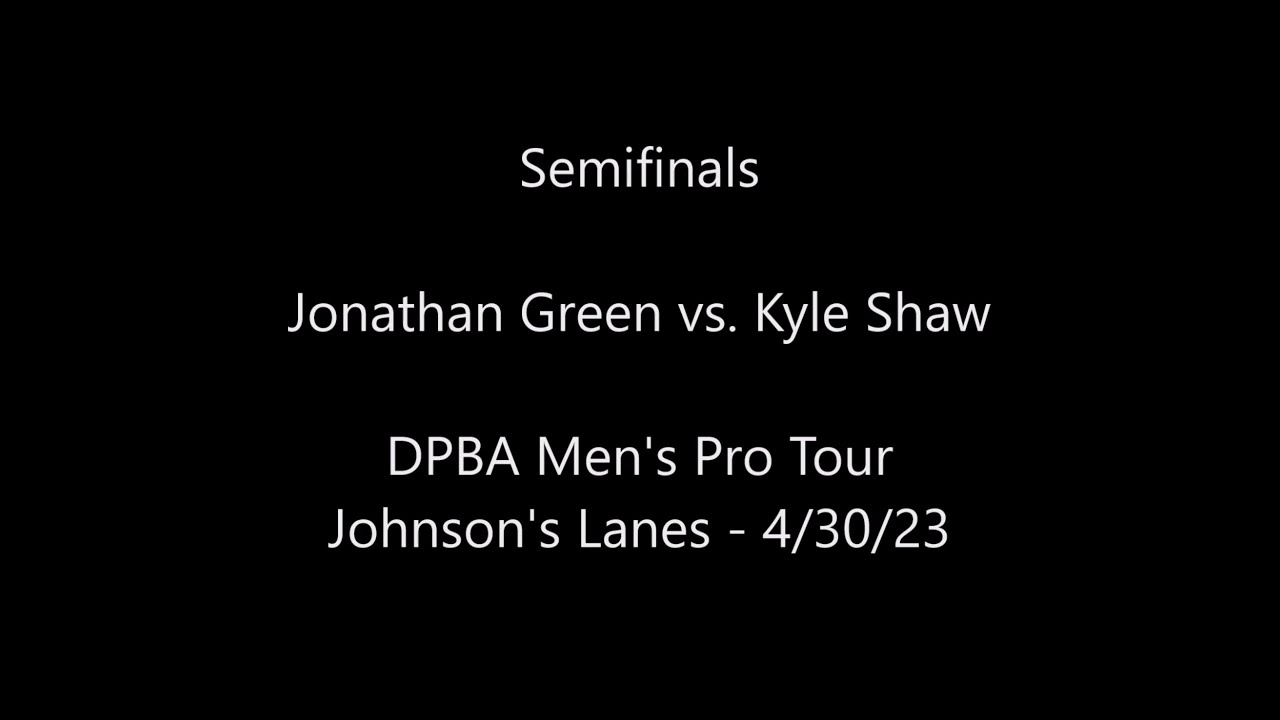 DPBA Pro Tour Johnson's Semifinals: Jonathan Green vs. Kyle Shaw