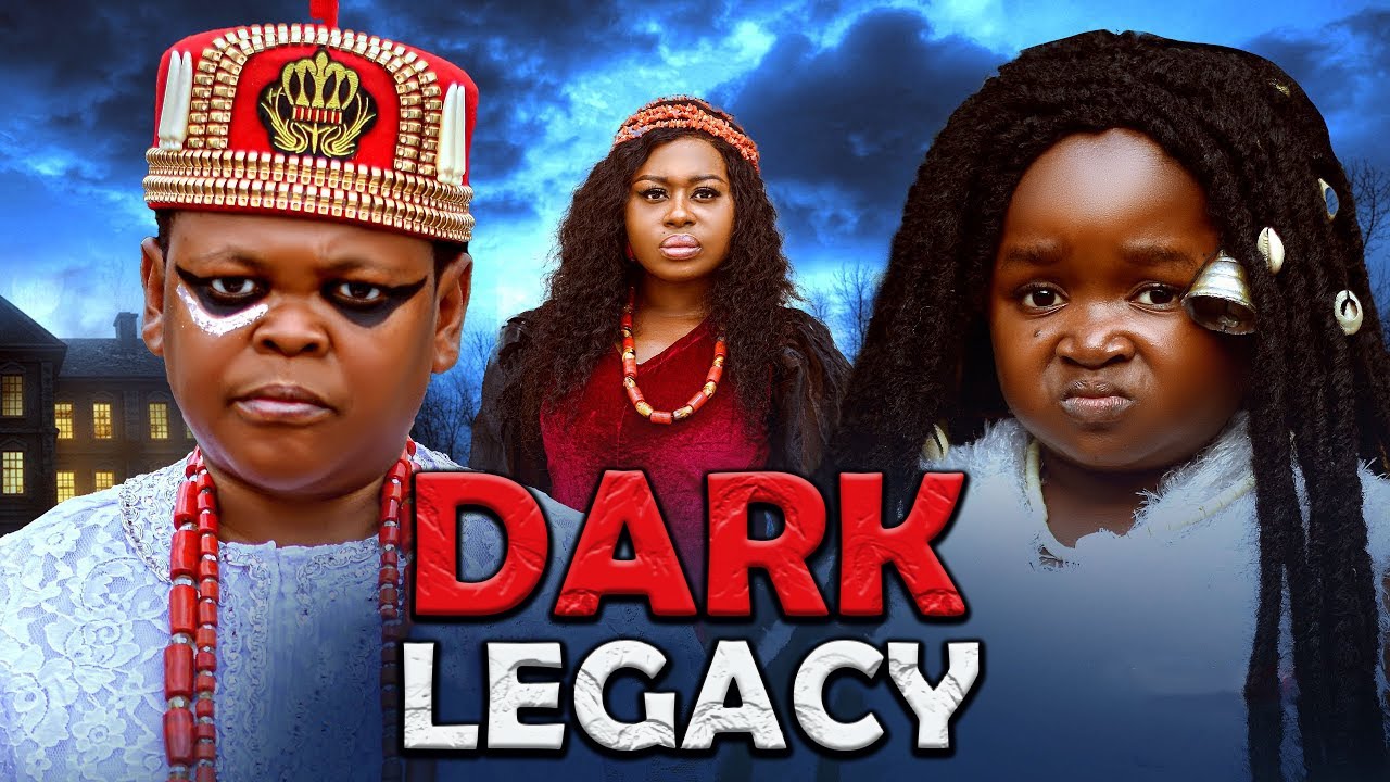 DARK LEGACY FULL MOVIE-OSITA IHEME,EBUBE OBIO,UGEZU J UGEZU TRENDING BLOCKBUSTER