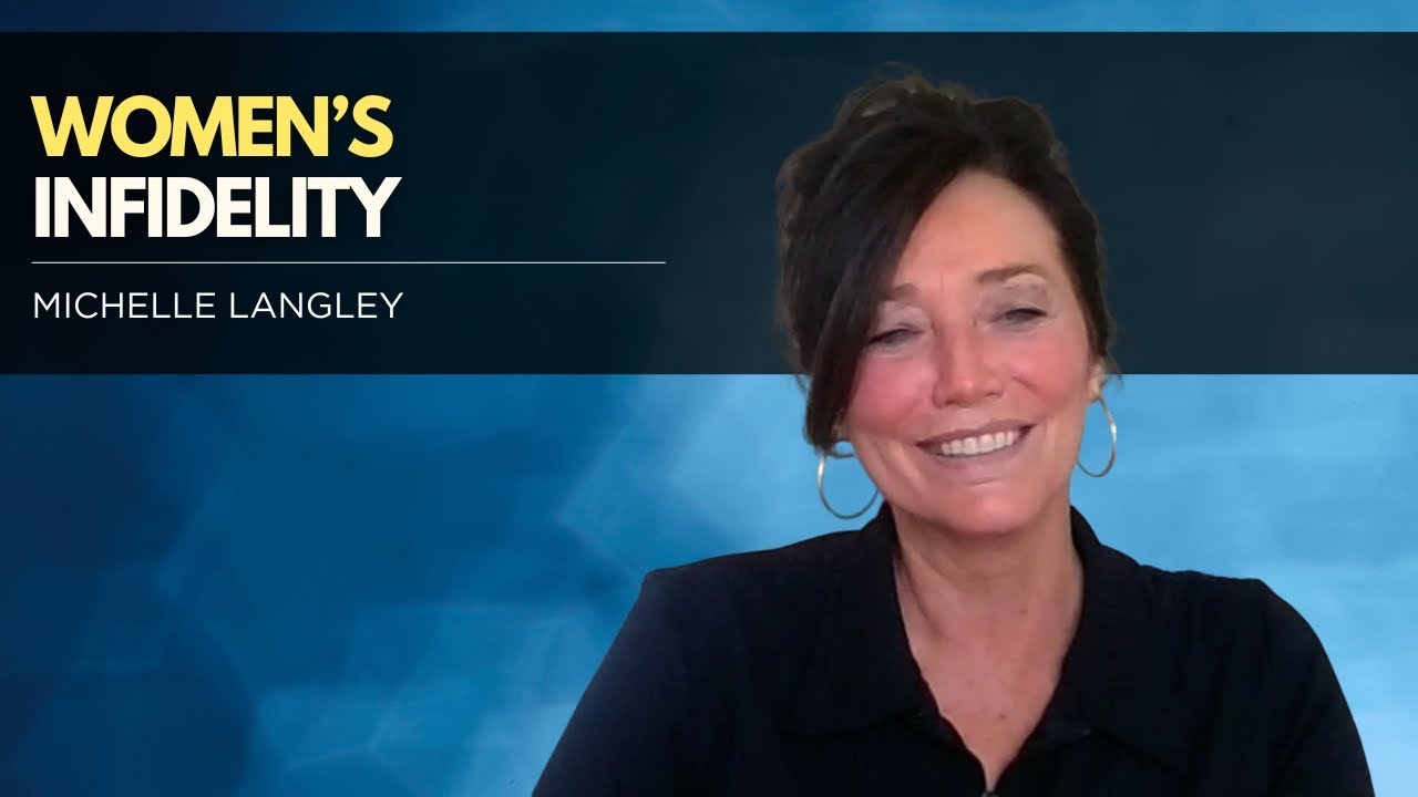 Why Women Cheat: The Harsh Truth About Female Infidelity &ndash; With Michelle Langley